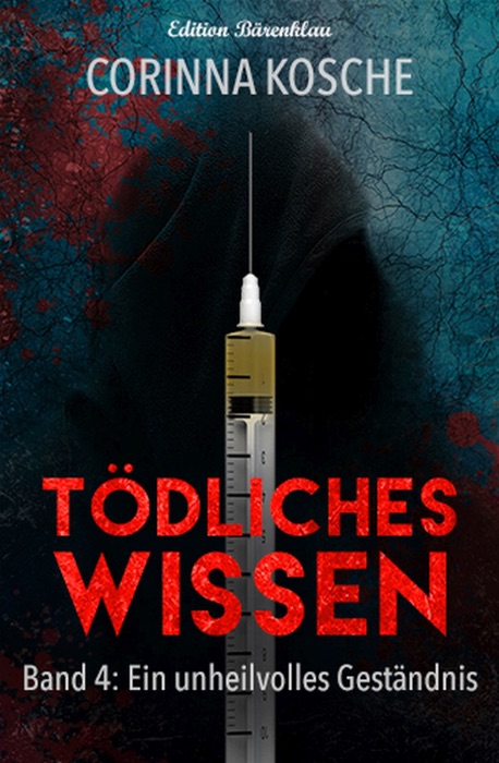 Ein unheilvolles Geständnis (Tödliches Wissen #4)