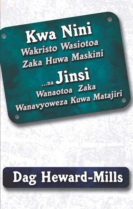 Kwa Nini Wakristo Wasiotoa Fungu La Kumi (Zaka) Huwa Maskini … Na Jinsi Wakristo Watoaji Wa Fungu La Kumi (Zaka) Wanavyoweza Kutajirika (Kuwa Matajiri)