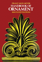 Franz Sales Meyer - Handbook of Ornament artwork