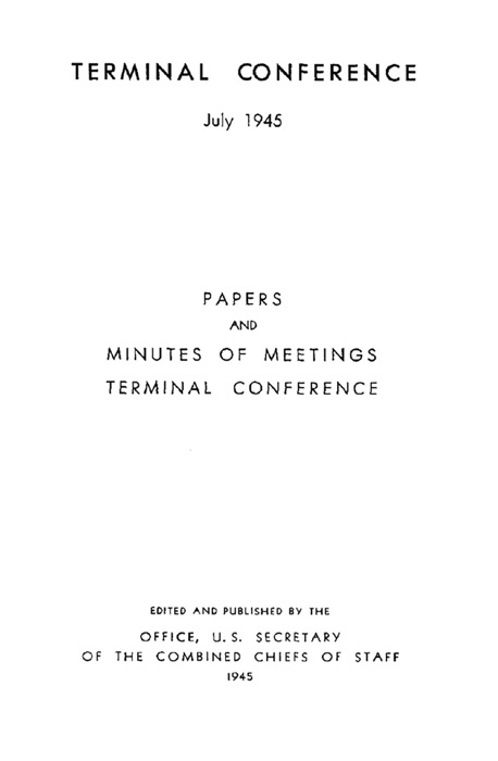 The Terminal Conference:  July - August 1945