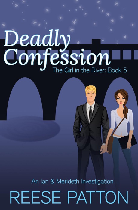 Deadly Confession: An Ian & Merideth Investigation