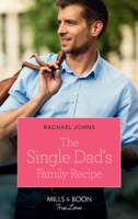 Rachael Johns - The Single Dad's Family Recipe artwork