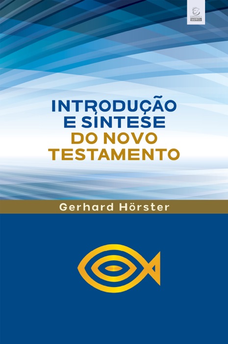 Introdução e síntese do Novo Testamento