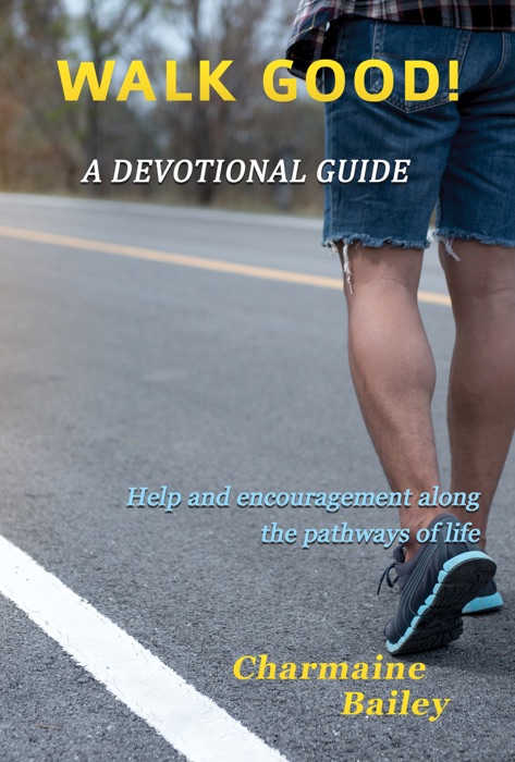 WALK GOOD! A Devotional