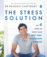 Dr Rangan Chatterjee - The Stress Solution artwork