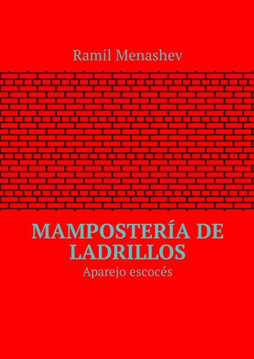 Mampostería de ladrillos. Aparejo escocés