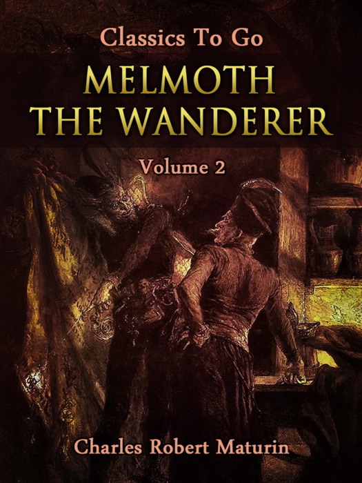 Melmoth the Wanderer Vol. 2 (of 4)