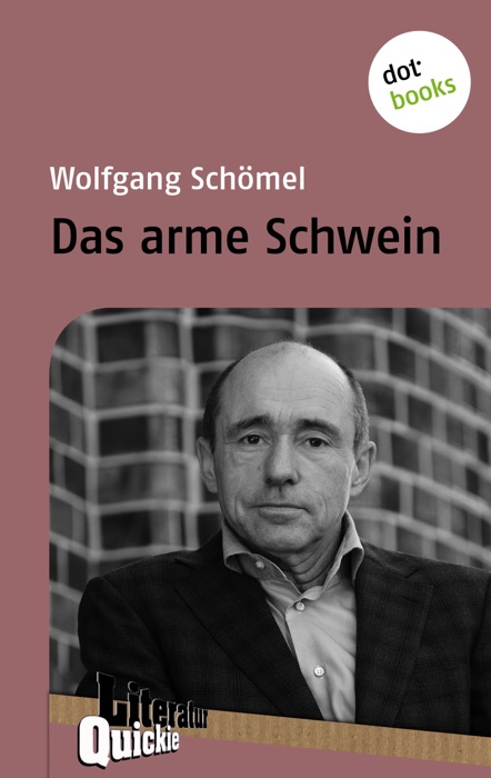 Das arme Schwein - Literatur-Quickie