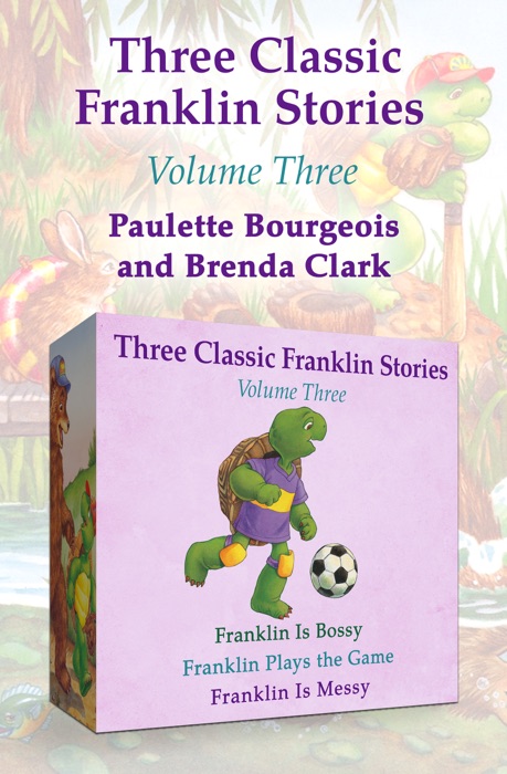 Three Classic Franklin Stories Volume Three