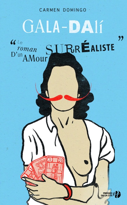 Gala-Dali : Le Roman d'un amour surréaliste