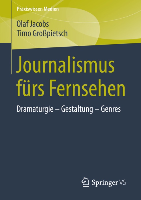 Journalismus fürs Fernsehen