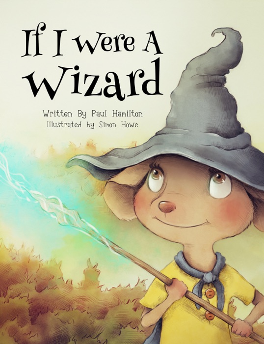 If I Were A Wizard