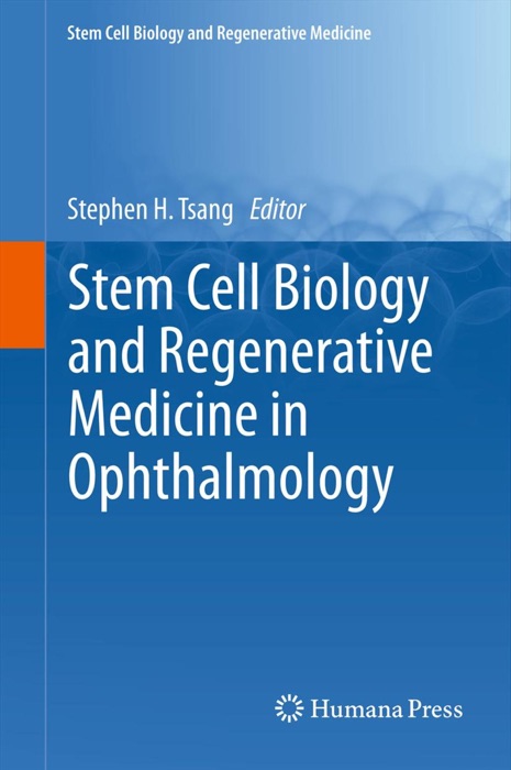 Stem Cell Biology and Regenerative Medicine in Ophthalmology