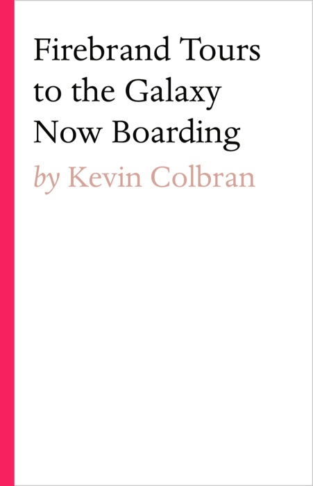 Firebrand Tours To The Galaxy Now Boarding