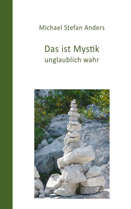 Das ist Mystik, unglaublich wahr!