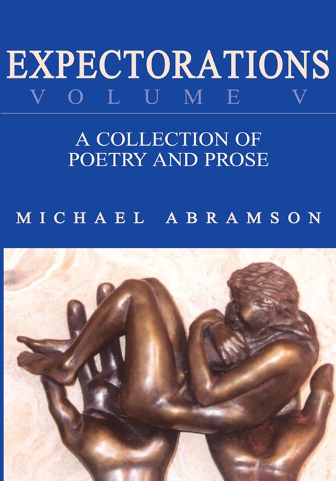 Expectorations Volume V