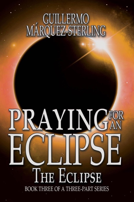 Praying for an Eclipse: The Eclipse