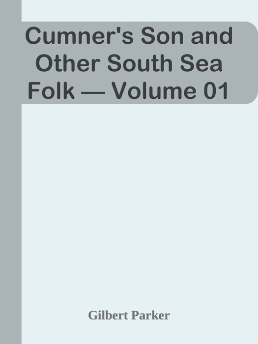 Cumner's Son and Other South Sea Folk — Volume 01