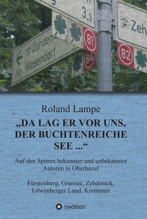 Da lag er vor uns, der buchtenreiche See ...