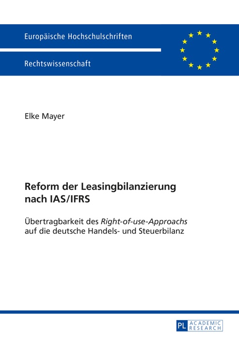 Reform der Leasingbilanzierung nach IAS/IFRS