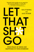 Nina Purewal & Kate Petriw - Let That Sh*t Go artwork