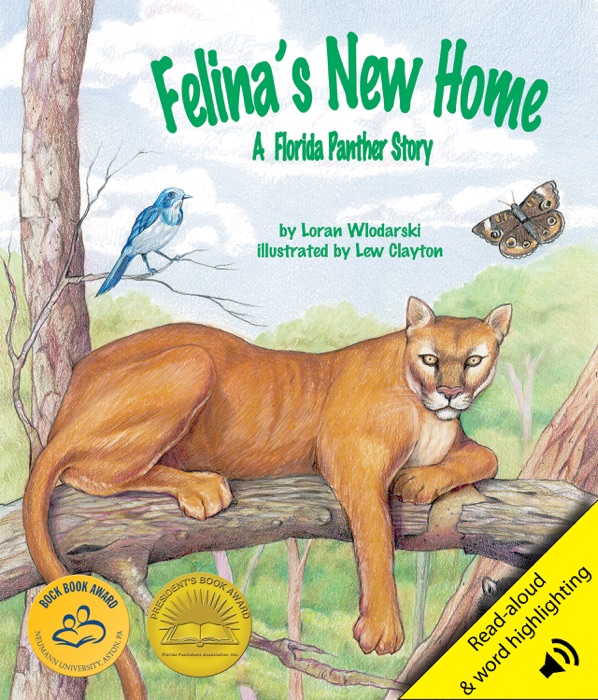 Felina's New Home: A Florida Panther Story