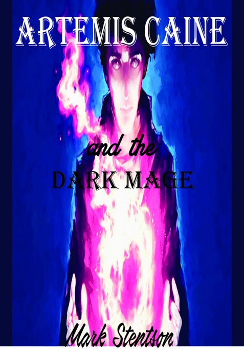 Artemis Caine and the Dark Mage