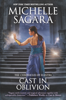 Michelle Sagara - Cast in Oblivion artwork