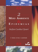 Meio ambiente & epidemias - Stevan Cunha Ujvari