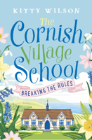 Kitty Wilson - The Cornish Village School - Breaking the Rules artwork