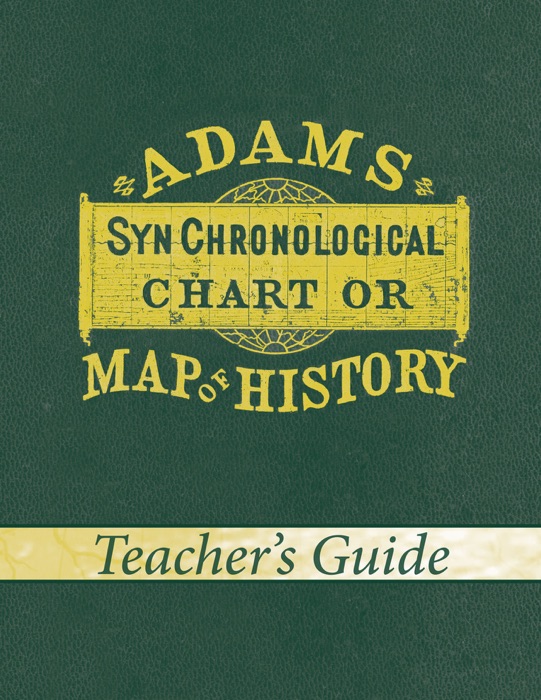 Adams' Synchronological Chart of History (Teacher's Guide)