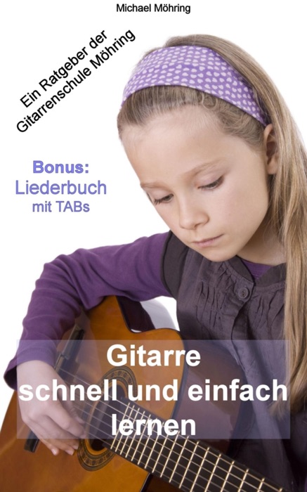 Gitarre schnell und einfach lernen