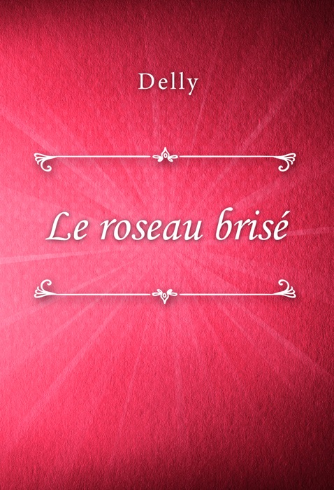 Le roseau brisé