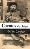 Cuentos de Chéjov - Antón Pávlovich Chéjov