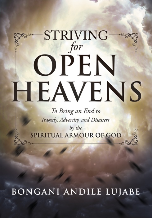 Striving For OPEN HEAVENS
