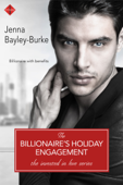 The Billionaire's Holiday Engagement - Jenna Bayley-Burke