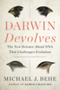 Darwin Devolves - Michael J. Behe
