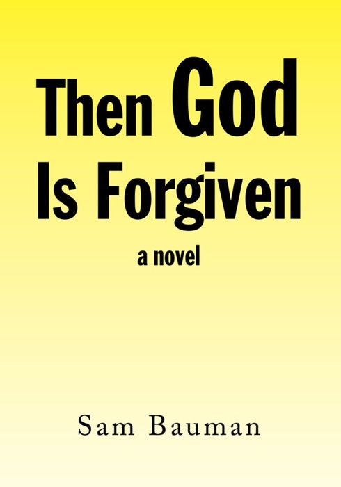 Then God Is Forgiven