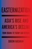 Easternization - Gideon Rachman