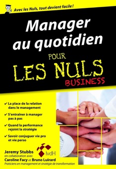 Manager au quotidien pour les Nuls, édition poche - Caroline Facy & Bruno Luirard