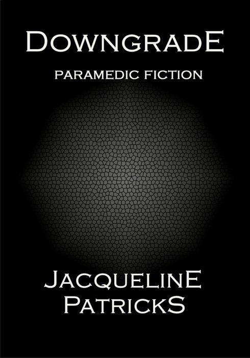 Downgrade - Paramedic Fiction