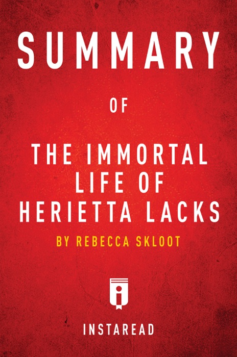 Summary of The Immortal Life of Henrietta Lacks
