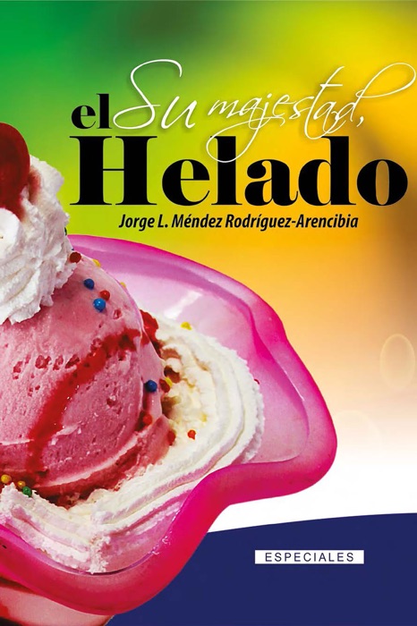 Su majestad el helado