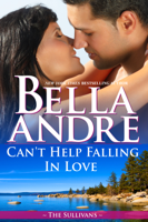 Bella Andre - Can't Help Falling in Love artwork