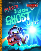 Mater and the Ghost Light (Disney/Pixar Cars) - RH Disney