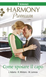 Come sposare il capo - Jennie Adams, Rebecca Winters & Marion Lennox by  Jennie Adams, Rebecca Winters & Marion Lennox PDF Download