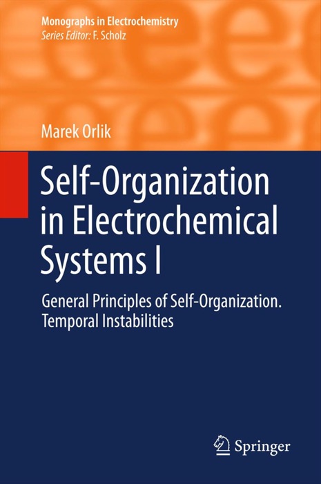 Self-Organization in Electrochemical Systems I