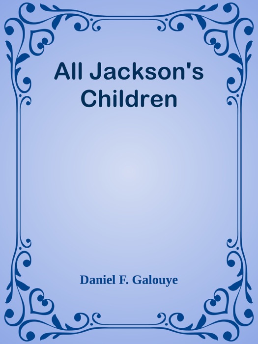 All Jackson's Children