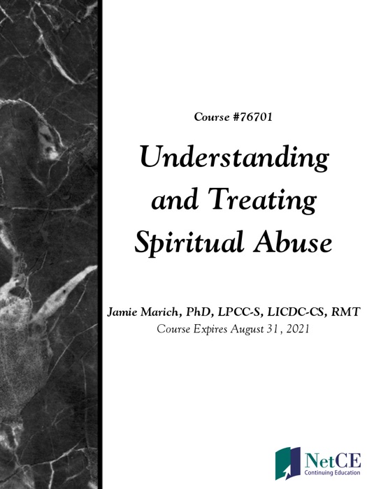 Understanding and Treating Spiritual Abuse