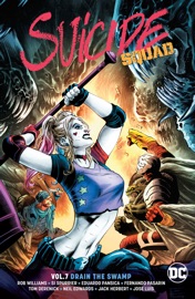 Suicide Squad Vol. 7: Drain the Swamp - Rob Williams, Simon Spurrier, Fernando Pasarin, José Luis, Eduardo Pansica & Tom Derenick by  Rob Williams, Simon Spurrier, Fernando Pasarin, José Luis, Eduardo Pansica & Tom Derenick PDF Download